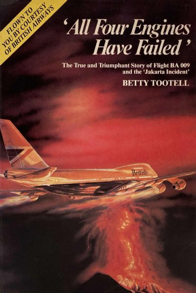 ALL FOUR ENGINES HAVE FAILED: The True and Triumphant Story of Flight BA 009