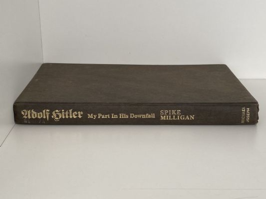 ADOLF HITLER: My Part in His Downfall