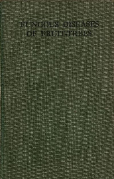 FUNGOUS DISEASES OF FRUIT-TREES