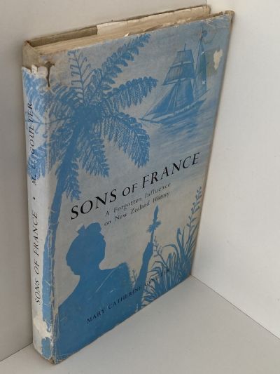 SONS OF FRANCE: A Forgotten Influence on New Zealand History