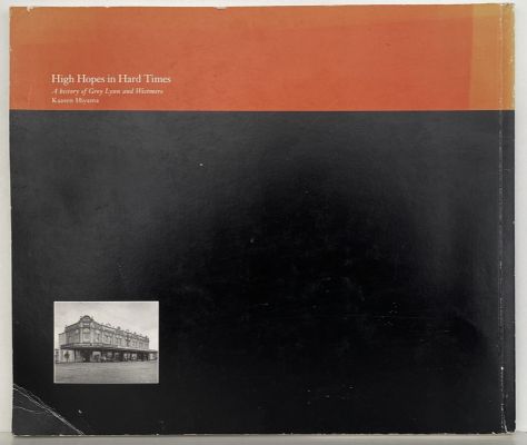 HIGH HOPES IN HARD TIMES: A History of Grey Lynn and Westmere