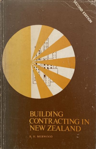 BUILDING CONTRACTING IN NEW ZEALAND: Second Edition