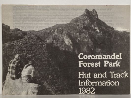 COROMANDEL Forest Park - Hut and Track Information 1982