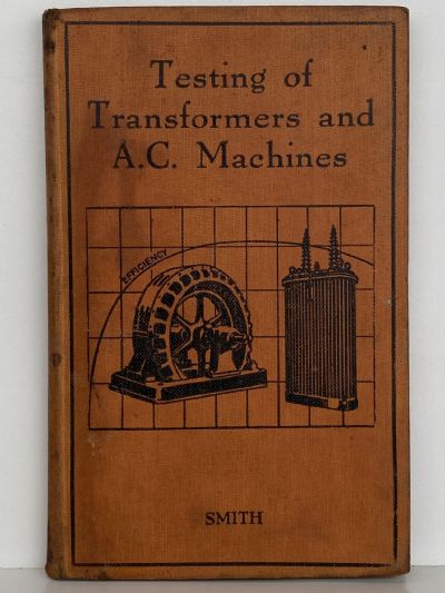 TESTING OF TRANSFORMERS AND A.C. MACHINES