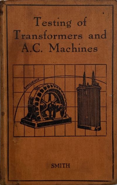 TESTING OF TRANSFORMERS AND A.C. MACHINES