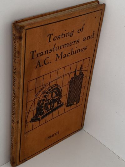 TESTING OF TRANSFORMERS AND A.C. MACHINES