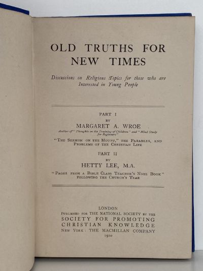 OLD TRUTHS FOR NEW TIMES: Part 1 and Part II