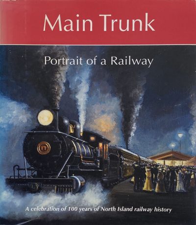 MAIN TRUNK: Portrait of a Railway