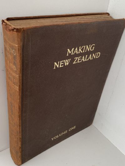 MAKING NEW ZEALAND: Pictorial Surveys of a Century - Volumes 1 and 2
