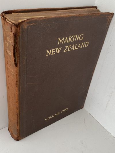 MAKING NEW ZEALAND: Pictorial Surveys of a Century - Volumes 1 and 2
