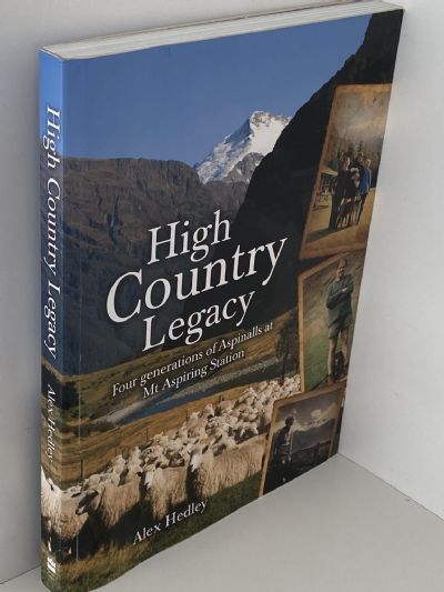 HIGH COUNTRY LEGACY: Four Generations of Aspinalls at Mt Aspiring Station