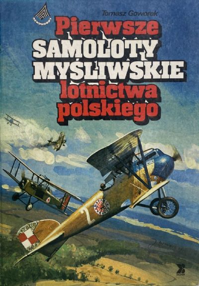 PIERWSZE SAMOLOTY MYSLIWSKIE LOTNICTWA POLSKIEGO