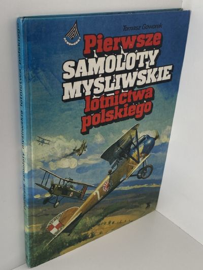 PIERWSZE SAMOLOTY MYSLIWSKIE LOTNICTWA POLSKIEGO