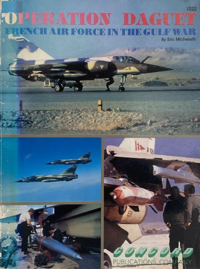 OPERATION DAGUET: French Air Force in the Gulf War
