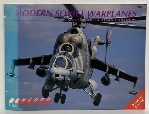 MODERN SOVIET WARPLANES: Strike Aircrafts and Attack Helicopters