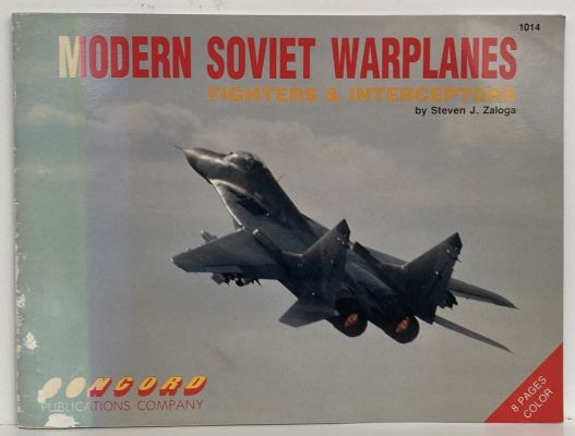 MODERN SOVIET WARPLANES: Fighters and Interceptors