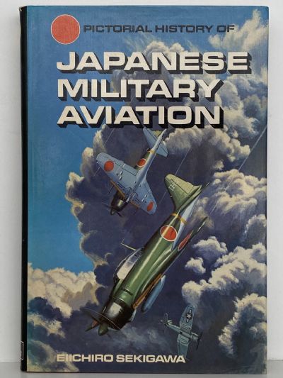 JAPANESE MILITARY AVIATION: Pictorial History