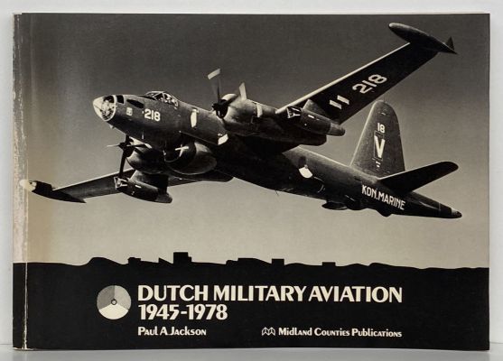 DUTCH MILITARY AVIATION 1945-1978