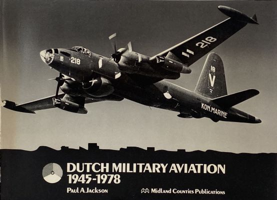 DUTCH MILITARY AVIATION 1945-1978