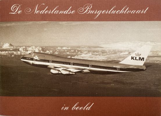 DE NEDERLANDSE BURGERLUCHTVAART IN BEELD