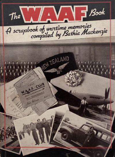 THE WAAF BOOK: A Scrapbook of Wartime Memories