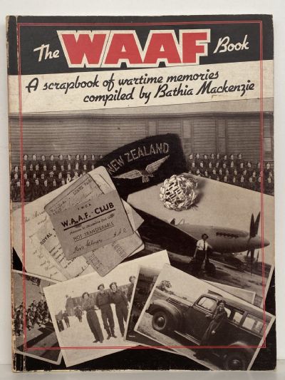 THE WAAF BOOK: A Scrapbook of Wartime Memories