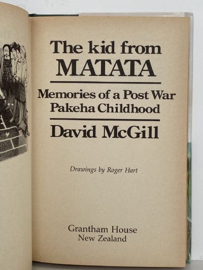THE KID FROM MATATA: Memories of A Post War Pakeha Childhood
