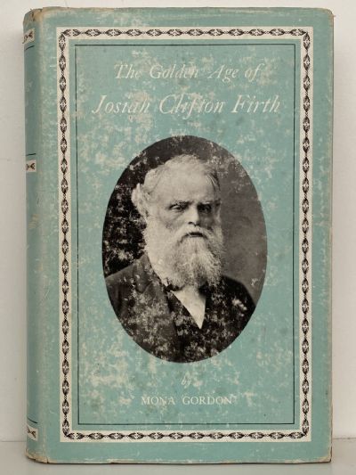 THE GOLDEN AGE of Josiah Clifton Firth