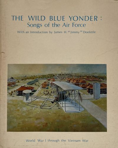 THE WILD BLUE YONDER: Songs of the Air Force