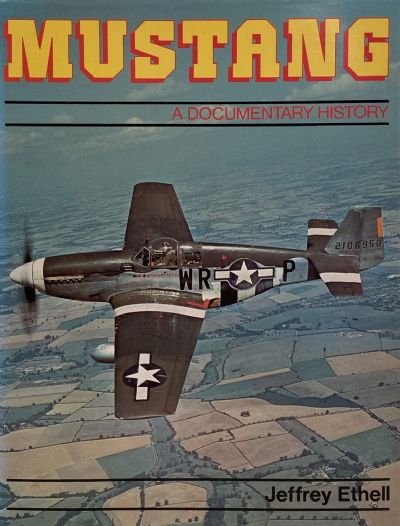 MUSTANG: A Documentary History