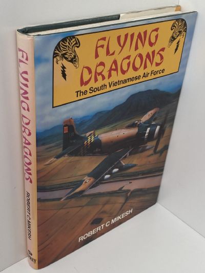 FLYING DRAGONS: The South Vietnamese Air Force