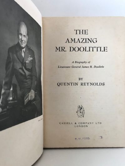 THE AMAZING MR DOOLITTLE: A Biography of Lieutenant General James H. Doolittle