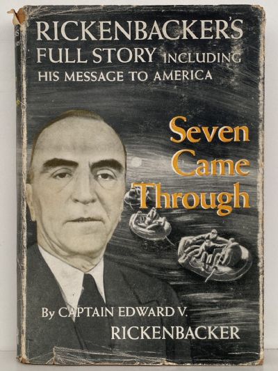 SEVEN CAME THROUGH: Rickenbacker's Full Story
