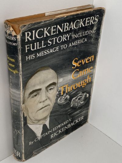 SEVEN CAME THROUGH: Rickenbacker's Full Story