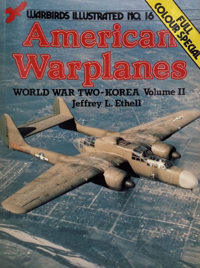 AMERICAN WARPLANES: World War Two-Korea - Volume 2