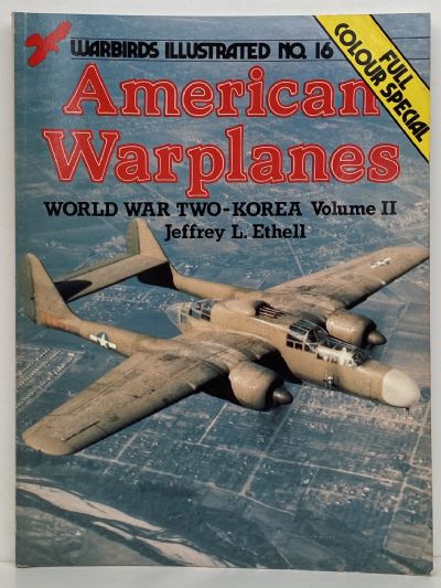 AMERICAN WARPLANES: World War Two-Korea - Volume 2