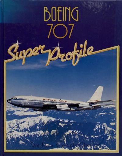 BOEING 707: Super Profile