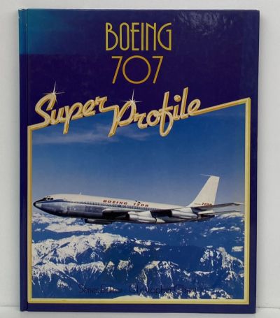 BOEING 707: Super Profile