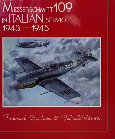 MESSERSCHMITT 109 IN ITALIAN SERVICE 1943-1945