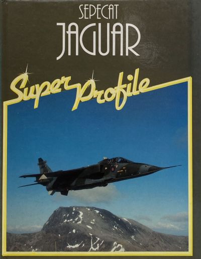 SEPECAT JAGUAR: Super Profile