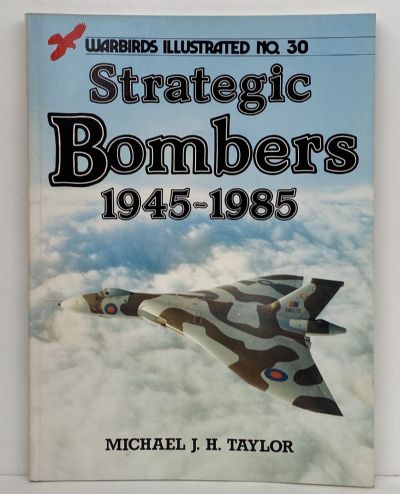 STRATEGIC BOMBERS 1945-1985