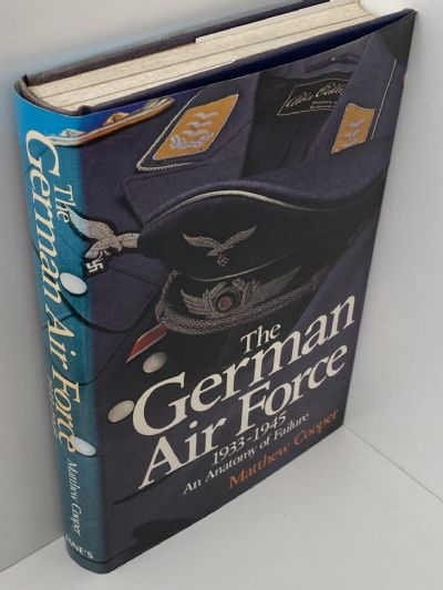 THE GERMAN AIR FORCE: 1933-1945 An Anatomy of Failure