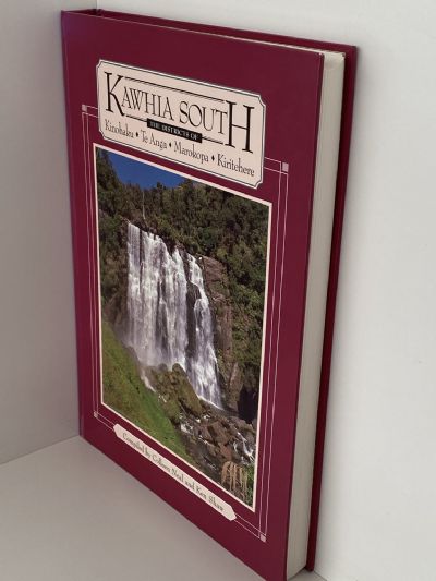 KAWHIA SOUTH: The Districts of Kinohaku, Te Anga, Marokopa, and Kiritehere