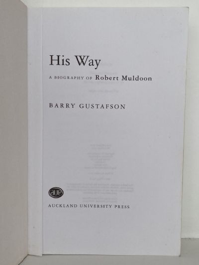 HIS WAY: A biography of Robert Muldoon