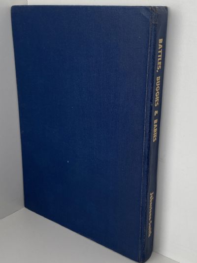 BATTLES, BUGGIES AND BABIES