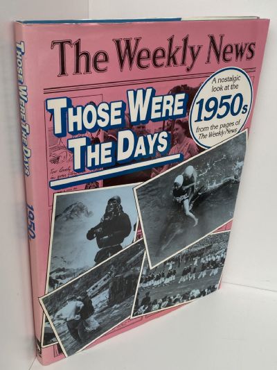 THOSE WERE THE DAYS: A nostalgic look at The Weekly News 1950s