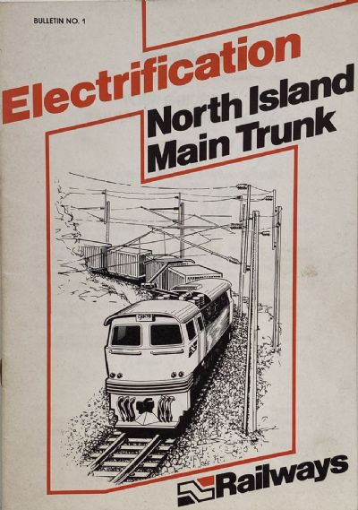 NZ RAILWAYS BULLETIN No.1 - Electrification of the North Island Main Truck 1985
