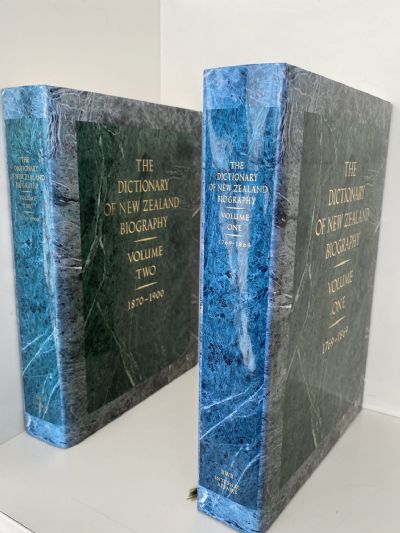 THE DICTIONARY OF NEW ZEALAND BIOGRAPHY: Volumes One and Two