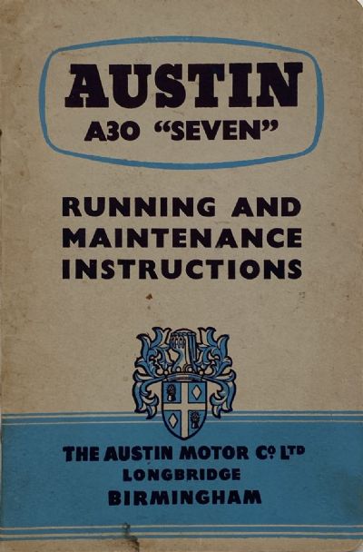 AUSTIN A30 SEVEN: Running and Maintenance Instructions