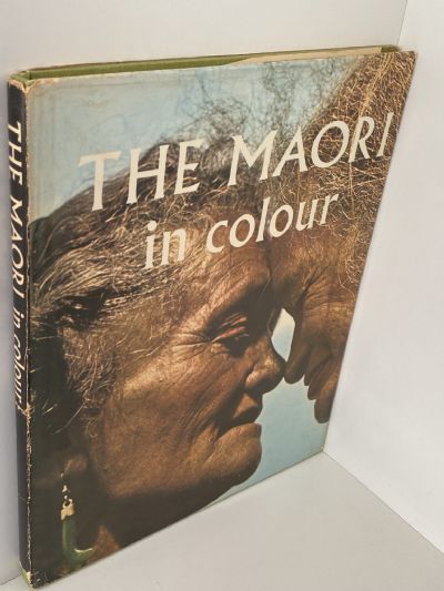 THE MAORI IN COLOUR
